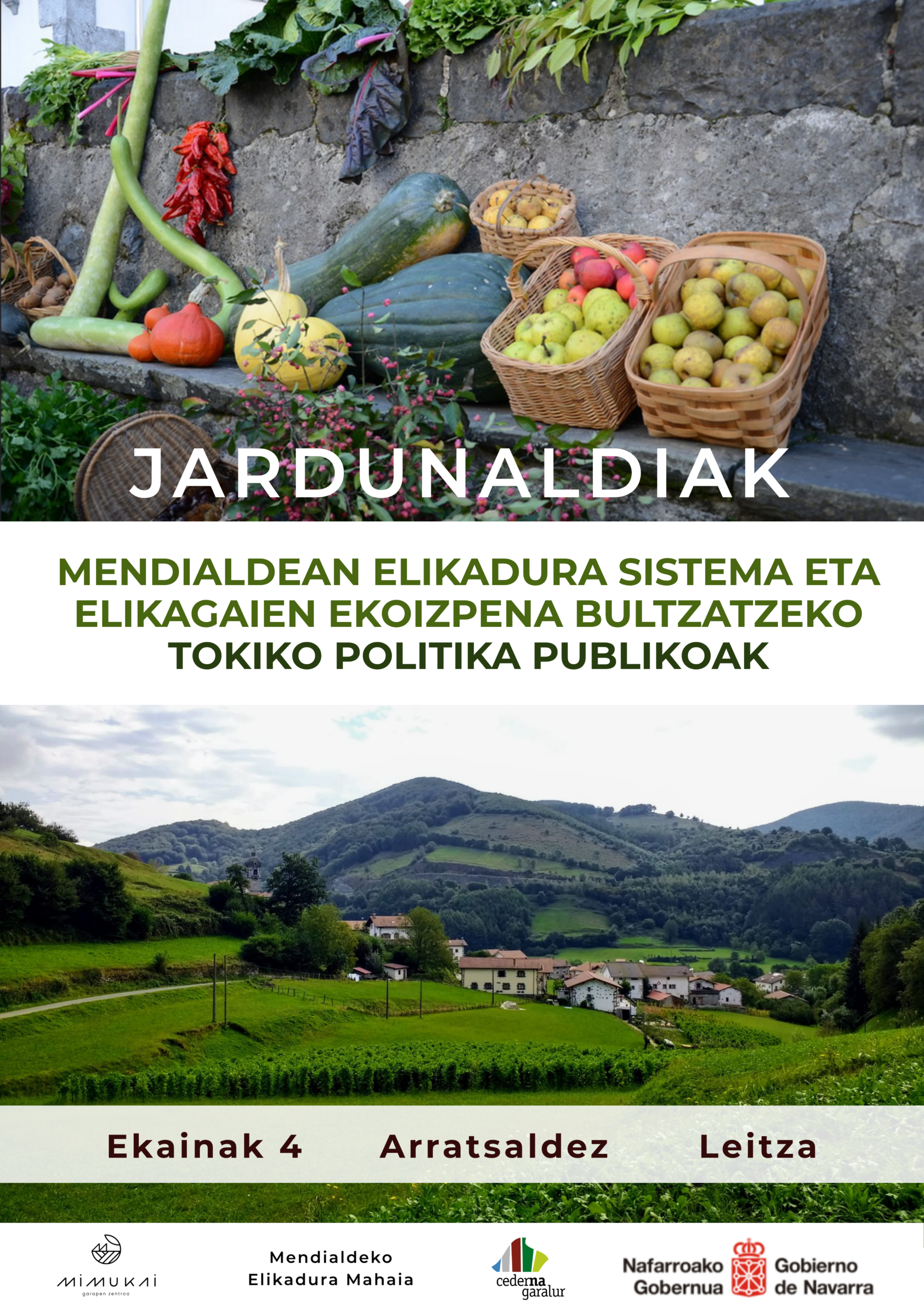 MENDIALDEKO ELIKADURA SISTEMA ETA ELIKAGAIEN EKOIZPENA BULTZATZEKO UDAL POLITIKA PUBLIKOEI BURUZKO JARDUNALDIA